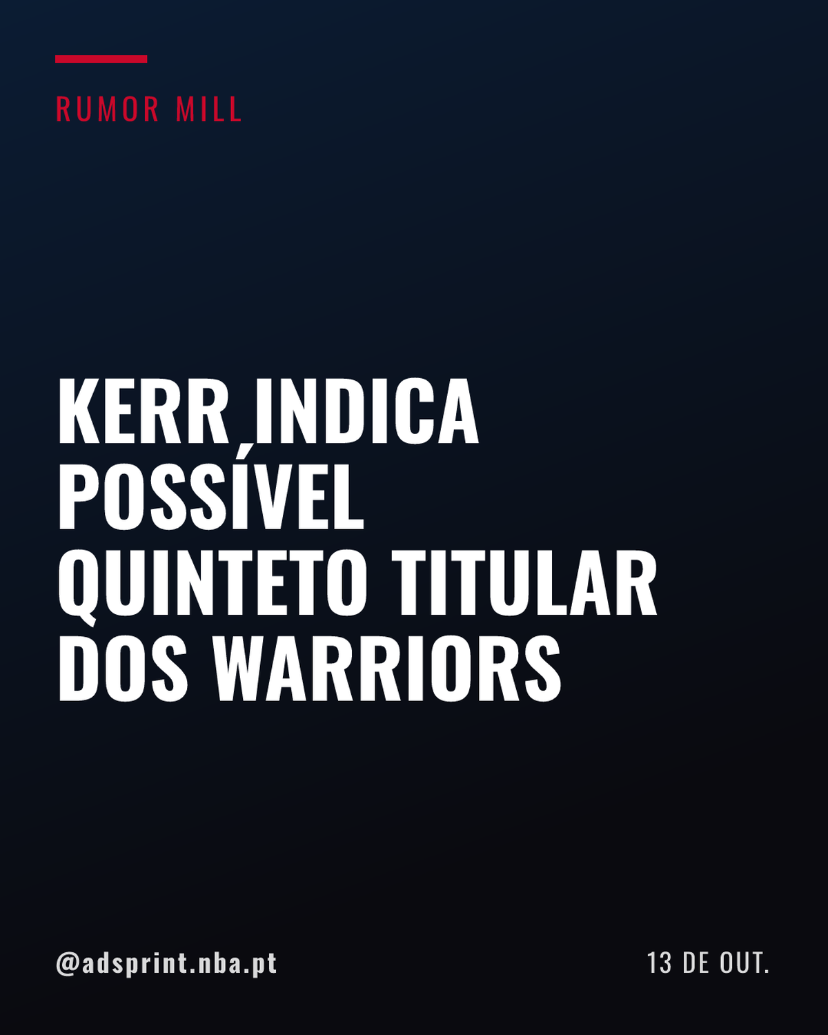 Kerr projeta provável quinteto titular do Warriors para estreia