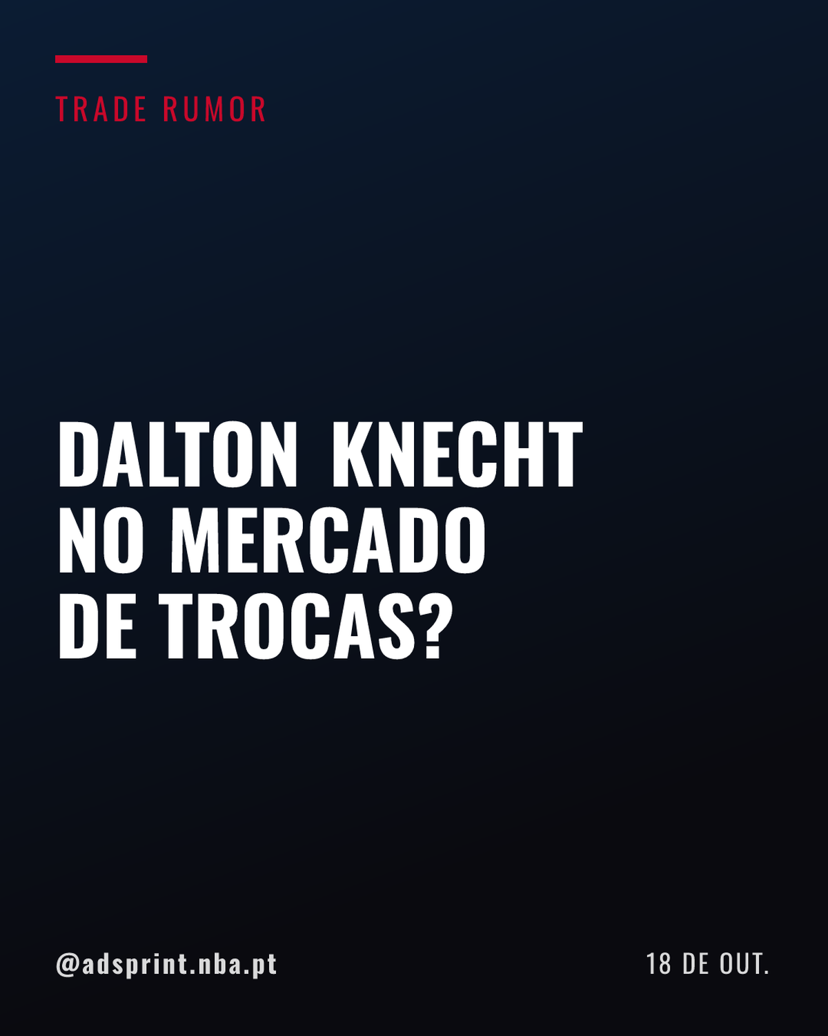 Lakers avaliam troca de Dalton Knecht; Bucks, Bulls e Jazz monitoram