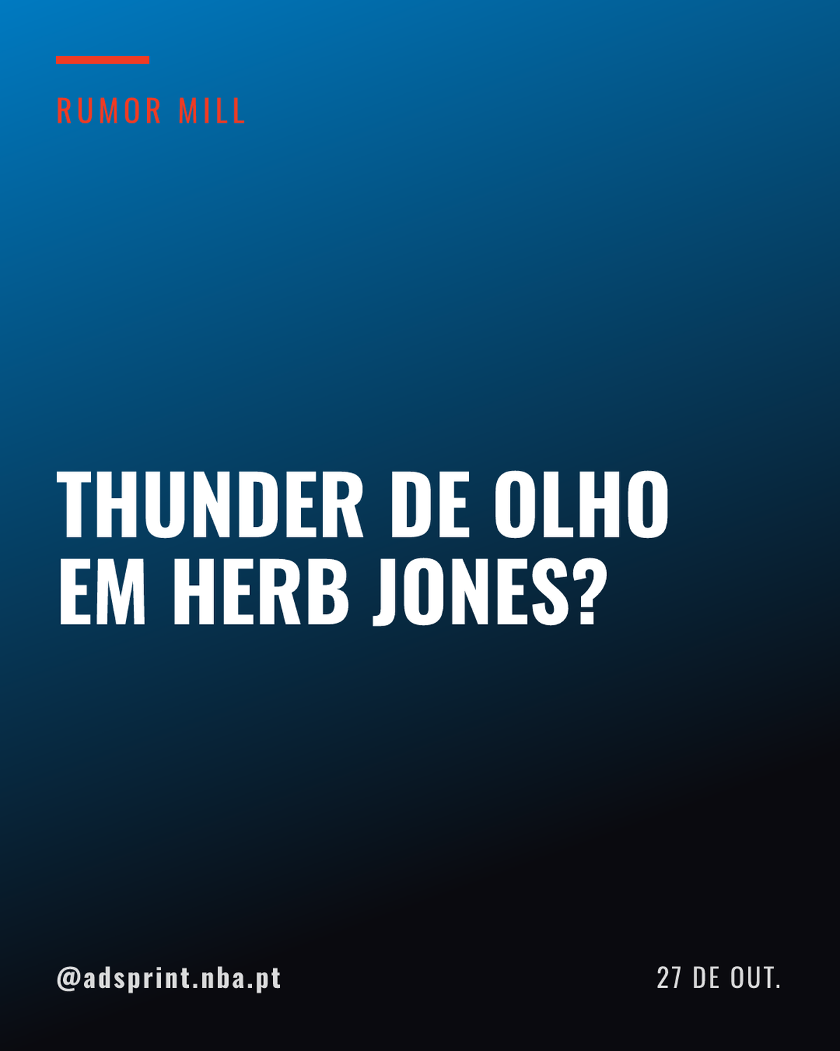 Thunder monitora Herb Jones após lesão de Jalen Williams, diz site