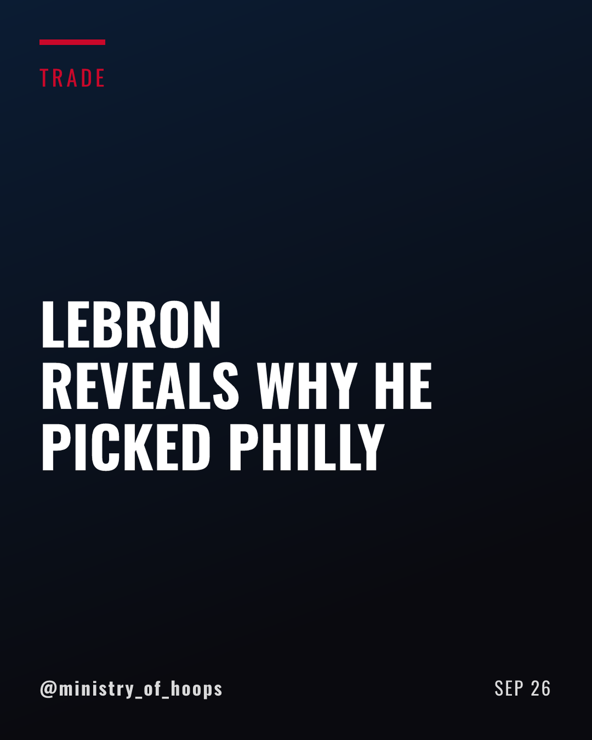 LeBron James Details Philadelphia Move, Citing Joel Embiid and Tyrese Maxey